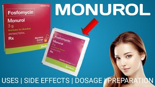 Monurol  Fosfomycin  Uses  Side Effects  Dosage  Preparation [upl. by Ardnaeed]