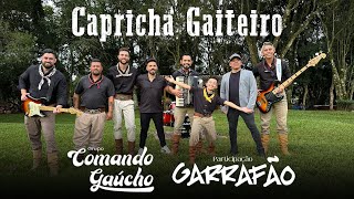 Capricha Gaiteiro  Grupo Comando Gaúcho  Participação Banda Garrafão [upl. by Alyosha]