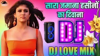 Sara Jamana Dj Song Hasino Ka Diwana Hindi Dj Remix Yaarana Electro Dj Sunil Snk Jbl Vibration Beat [upl. by Ellednek987]