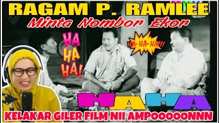 REACTION❗️RAGAM P RAMLEE  MINTA NOMBOR EKOR  CEKO CEKO AH CEKO CEKO IH HILANG GIGI TINGGAL GUSI😂 [upl. by Acirrej610]