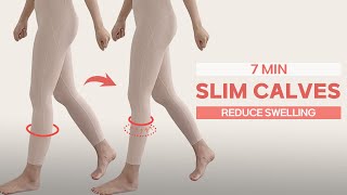 7 MIN SLIM CALVES WORKOUT  Reduce Swelling and Sculpt Beautiful Legs [upl. by Elie441]