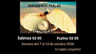 Busquemos Perlas escondidas Salmos 9295 DiggingSpiritualGemsPsalms 9295 Semana del 7 al 13 Octubre [upl. by Nylkoorb477]