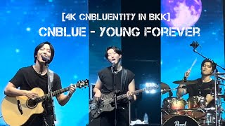 CNBLUENTITY in BKK CNBLUE  Young Forever ✨  정용화 이정신 강민혁 Yonghwa Minhyuk Jungshin [upl. by Joy764]