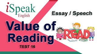 OL English EssaySpeech  Value of Reading  Test 16 ispeakenglish ispeakacademy [upl. by Nnaj]