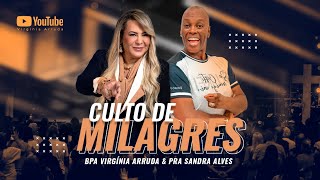 🔴LIVE CULTO DE MILAGRES  04 AGOSTO 18H  Bispa Virgínia Arruda [upl. by Adrell]