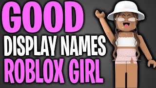 TOP 100 GOOD DISPLAY NAMES For Roblox Girl  Roblox DISPLAY NAMES [upl. by Enileve]