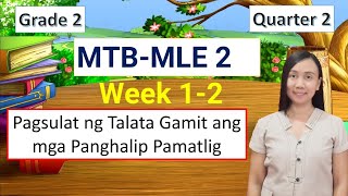 MTBMLE 2 Week 12 Quarter 2 Pagsulat ng Talata Gamit ang mga Panghalip Pamatlig [upl. by Darahs]