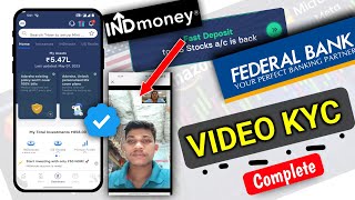 Ind Money Video KYC Complete Federal bank account US Dollar first deposit [upl. by Ttayw396]