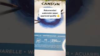 Short Review Canson Watercolor Paper melukis painting watercolor watercolorpaper canson [upl. by Ecnarf]