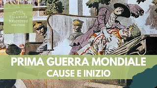 Prima guerra mondiale 1 – Cause e inizio [upl. by Enyahc]