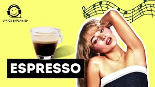 SABRINA CARPENTER quotEspressoquot  Official Lyrics and Meaning [upl. by Nesahc]