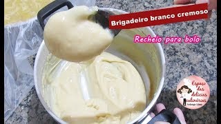 Brigadeiro branco cremoso recheio para bolo [upl. by Shaylah]