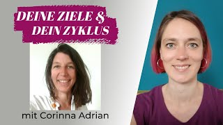 Deine Ziele und dein Zyklus  Corinna Adrian  Tor zur Weiblichkeit [upl. by Ecirtram955]