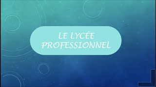 Le Lycée Professionnel [upl. by Kelam645]