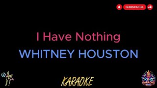 Whitney Houston  I Have Nothing Karaoke Version [upl. by Neomah274]