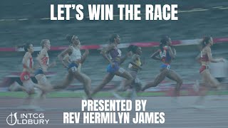 NTCG Oldbury  Let’s Win the Race  Rev Hermilyn James [upl. by Beard]