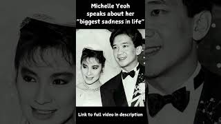 Michelle Yeoh speaks to her biggest sadness in life michelleyeoh shorts [upl. by Aneg677]