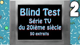 2 Blind Test générique de série TV années 60 70 80 90 50 extraits [upl. by Annasoh]