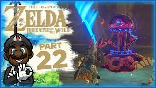 The Legend of Zelda Breath of the Wild  Part 22  quotI NEED A MAPquot Divine Beast Vah Ruta [upl. by Suoilenroc132]