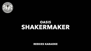 Oasis  Shakermaker  Karaoke [upl. by Monte]