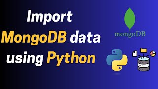 How to access MongoDB Data Using Python StepbyStep Guide for Beginners [upl. by Donn]