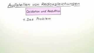 Das Aufstellen von Redoxgleichungen  Chemie  Allgemeine und anorganische Chemie [upl. by Oflodor70]