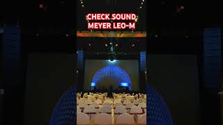 CHECK SOUND MEYER SOUND LEOM NGUERRIII CAAKK [upl. by Eisdnil]