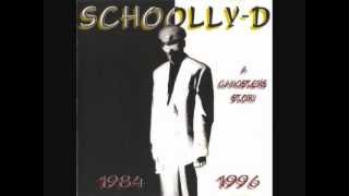 SCHOOLLY D  Only The Best  A Gangsters Story 1984 to 1996 [upl. by Hcone]