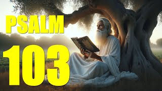 Psalm 103 Reading Bless the Lord O My Soul With words  KJV [upl. by Lerat296]