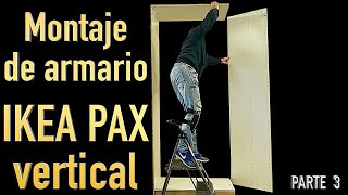 Montaje de armario Ikea Pax vertical Part 3 [upl. by Yehs]