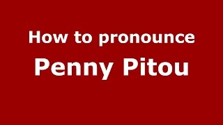 How to pronounce Penny Pitou American EnglishUS  PronounceNamescom [upl. by Lienet]