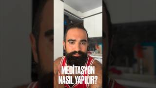 Meditasyon Nasıl Yapılır [upl. by Hutner]