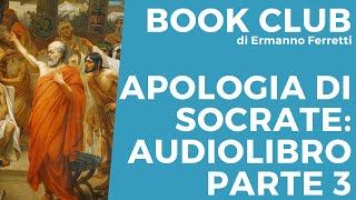 Apologia di Socrate laudiolibro parte 3 [upl. by Nibas216]