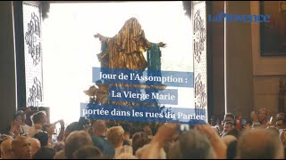 Fête de lAssomption  la traditionnelle procession de la Vierge Marie [upl. by Ojaras]