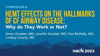 NACFC 2023  S08 HEMT Effects on the Hallmarks of CF Airway Disease Why do They Work or Not [upl. by Enyala]