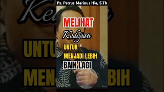 Ps Petrus Marinus Hia STh  MELIHAT KEDEPAN [upl. by Etsyrk]