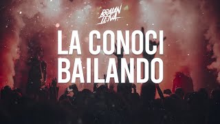 LA CONOCI BAILANDO Remix  DR BELLINDO  Braian Leiva [upl. by Nylireg]