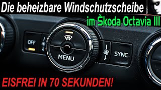 ŠKODA OCTAVIA 3  Die Windschutzscheibenheizung  Eisfrei in 70 sek [upl. by Nile959]