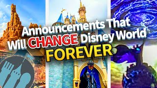 Announcements That Will Dramatically Change Disney World Forever [upl. by Festatus221]