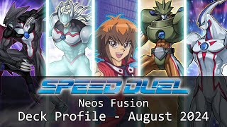 YuGiOh Speed Duel Neos Fusion Deck Profile  August 2024 [upl. by Waechter655]