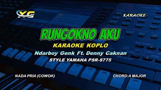 Ndarboy Genk  Rungokno Aku KARAOKE KOPLO NADA COWOK OpoOpo Kok Aku [upl. by Mozes]