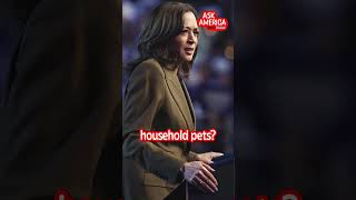 Kamala is AGAINST Pet Eating [upl. by Salangi]