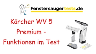 Kärcher WV 5 Premium zusammenbauen und erste Funktionen testen  Fenstersaugertestsde [upl. by Bordiuk]