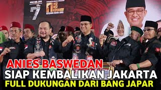 Anies baswedan Full dapat dukungan dari Bang Japar [upl. by Agnes76]