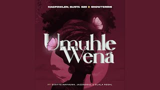 Umuhle Wena feat Scotts Maphuma Jazziesoul amp Dlala Regal [upl. by Iaht]