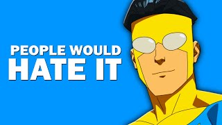 Why an Invincible Movie Wont Work [upl. by Haodnanehs]