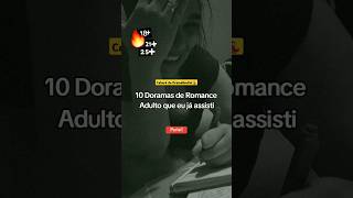 Doramas Picantes e onde assistir Confira minha lista ousada🔥 doramasquentes dicasdedoramas [upl. by Haymes]