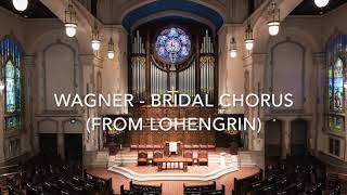 Wagner  Bridal Chorus from Lohengrin [upl. by Raymond]