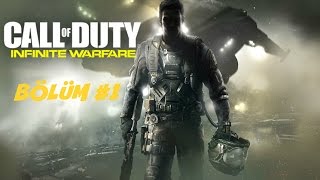 Call of Duty Infinite Warfare İlk Bakış Bölüm 1  Ve başlasın uzayda savaş [upl. by Murton]