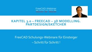 FreeCAD Basis Schulung Teil 3 von 3 [upl. by Anem]